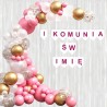 Ścianka Girlanda Balonowa Różowa napis I Komunia Św+ imię