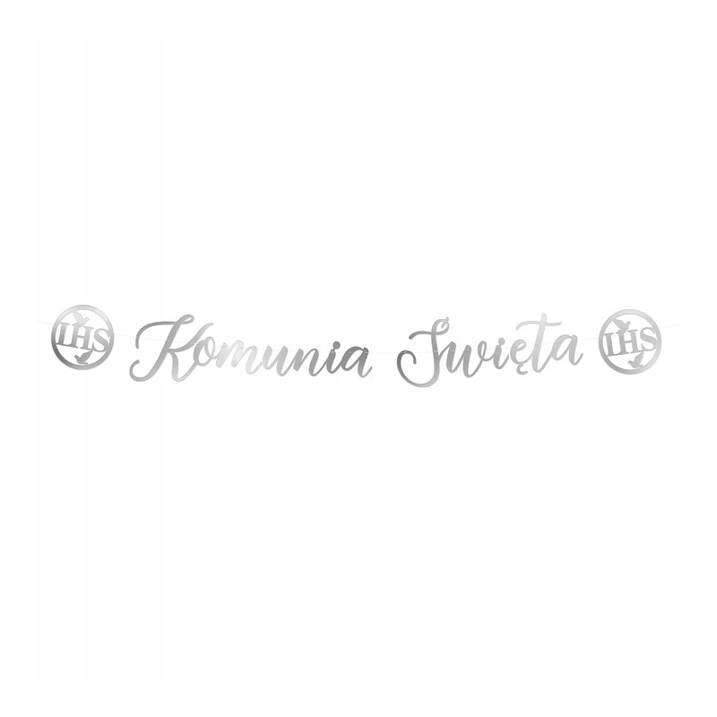 Baner komunijny Komunia Święta IHS srebrny 150cm Komunia Święta Girlanda